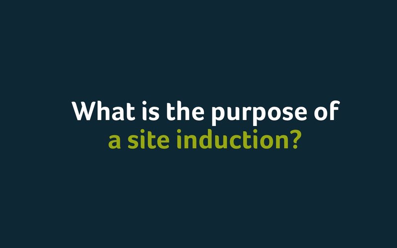 What Is The Purpose Of A Site Induction?