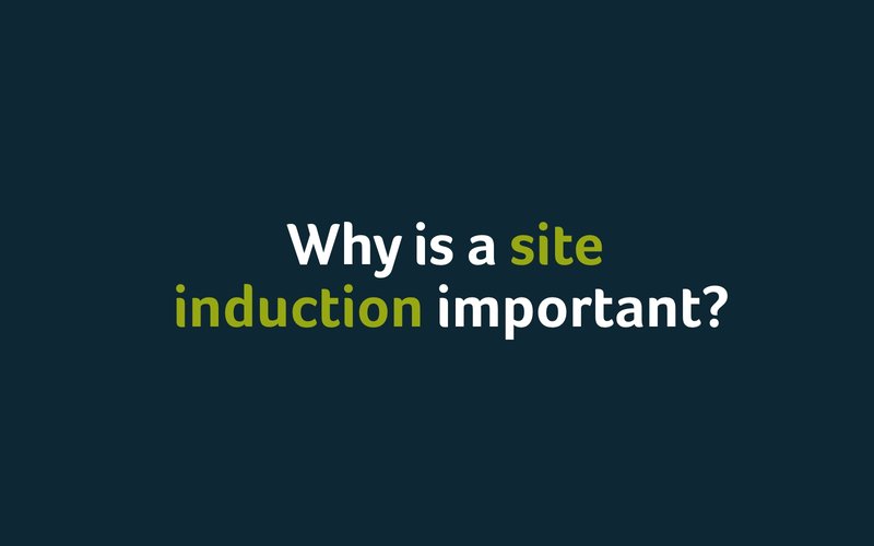 Why Is A Site Induction Important?